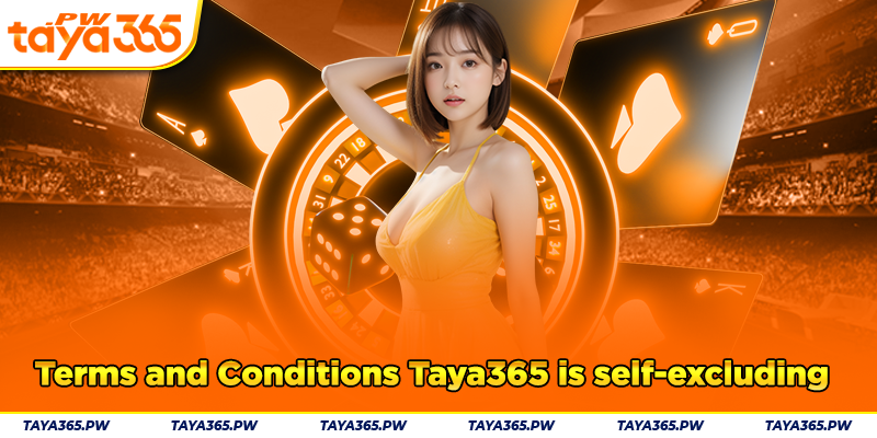 Conditions for account closure and self-exclusion at bookmaker Taya365